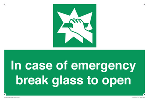 In case of emergency break glass to open